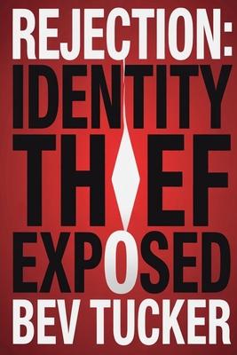 Rejection: Identity Thief Exposed Subscription