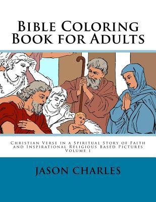 Bible Coloring Book for Adults: Christian Verse in a Spiritual Story of Faith and Inspirational Religious Based Pictures