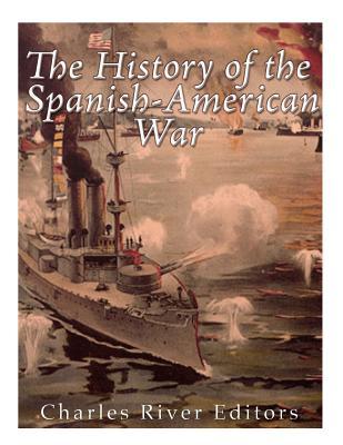 The History of the Spanish-American War