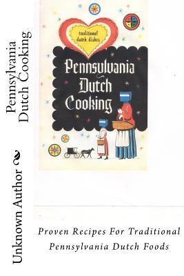 Pennsylvania Dutch Cooking: Proven Recipes For Traditional Pennsylvania Dutch Foods Subscription