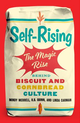 Self-Rising: The Magic Rise Behind Biscuit and Cornbread Culture Subscription