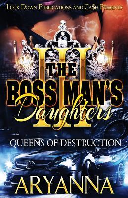 The Boss Man's Daughters 3: Queens of Destruction