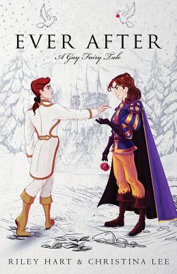 Ever After: A Gay Fairy Tale