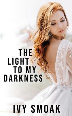 The Light to My Darkness