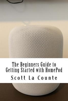 The Beginners Guide to Getting Started with HomePod