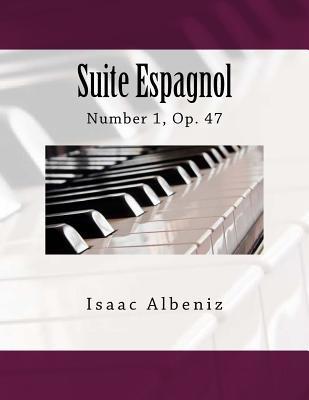 Suite Espagnol: Number 1, Op. 47