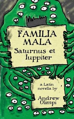 Familia Mala: Saturnus et Iuppiter