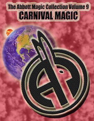 The Abbott Magic Collection Volume 9: Carnival Magic