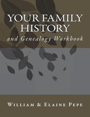 Your Family History and Genealogy Workbook