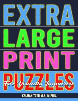 Extra Large Print Puzzles for Visually Impaired: 122 Giant Print Entertaining Themed Word Search Puzzles