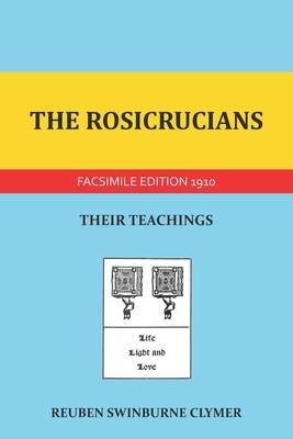 The Rosicrucians: Their Teachings