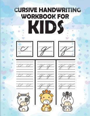 Cursive handwriting workbook for kids: workbook cursive, workbook tracing, cursive handwriting workbook for teens, cursive handwriting workbook for ki