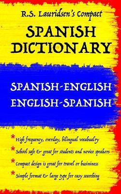 Spanish Dictionary: Lauridsen's Compact: Spanish-English English-Spanish