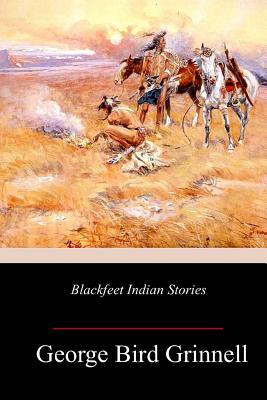 Blackfeet Indian Stories