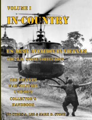 In-Country: US Army Aviation in Vietnam