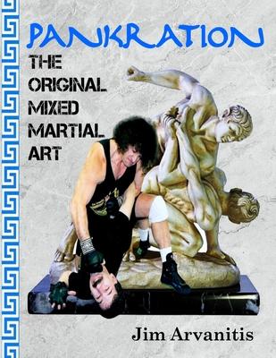 Pankration: The Original Mixed Martial Art