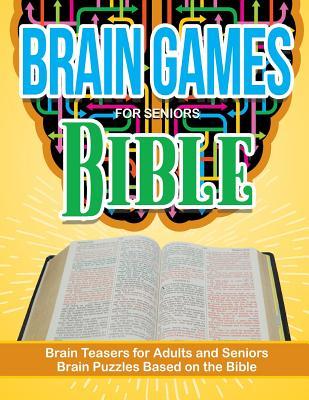 Bible Puzzle Brain Games for Seniors: Brain Teasers For Adults and Seniors Brain Puzzzles Based on the Bible