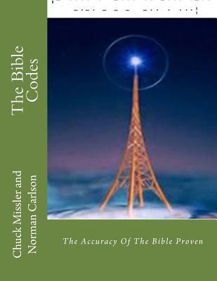 The Bible Codes: The Accuracy Of The Bible Proven