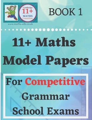 11 Plus Maths Model Papers: For Competitive Grammar School Exams