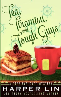 Tea, Tiramisu, and Tough Guys