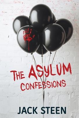 The Asylum Confessions