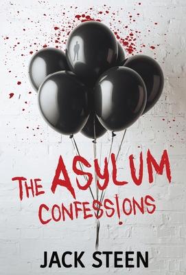 The Asylum Confessions