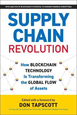 Supply Chain Revolution: How Blockchain Technology Is Transforming the Global Flow of Assets