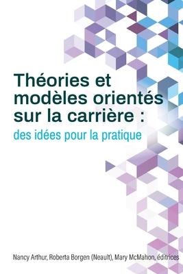 Thories et modles orients sur la carrire: des ides pour la pratique