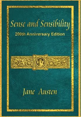 Sense and Sensibility: 200th Anniversary Edition