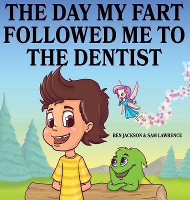 The Day My Fart Followed Me To The Dentist