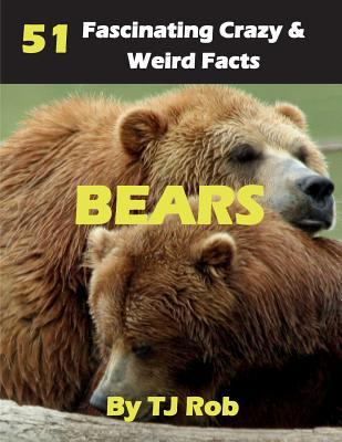Bears: 51 Fascinating, Crazy & Weird Facts (Age 5 - 8) Subscription