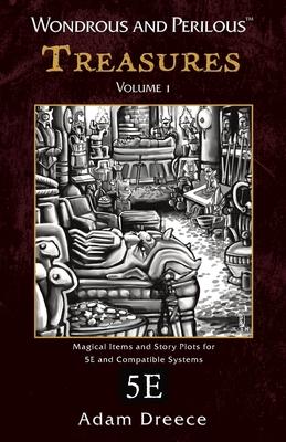 Wondrous and Perilous(TM) Treasures Volume 1, for Fifth Edition Fantasy Subscription