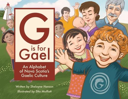 G is for Gael: An Alphabet of Nova Scotia's Gaelic Culture