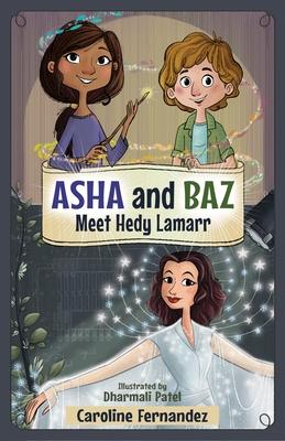 ASHA and Baz Meet Hedy Lamarr