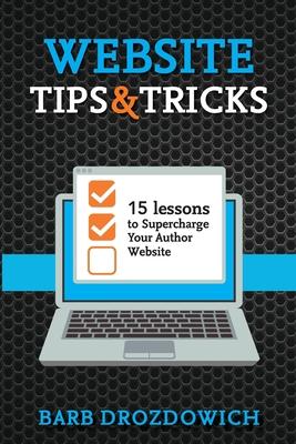Website Tips and Tricks: 15 Lessons to Supercharge your Author Website Subscription
