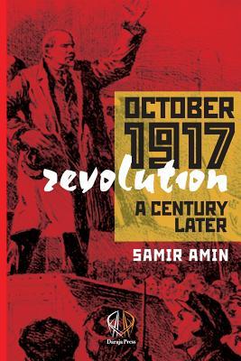 October 1917 Revolution: A Century Later