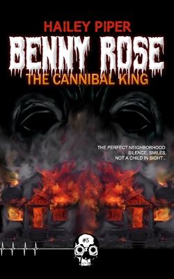 Benny Rose, the Cannibal King