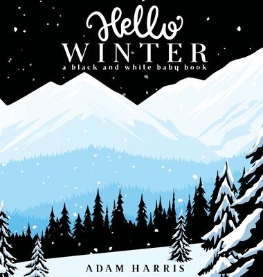 Hello Winter: A Black and White Baby Book