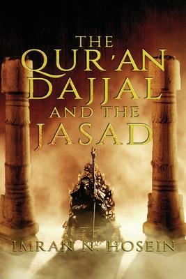 The Qur'an, Dajjal, and the Jassad