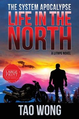 Life in the North: A LitRPG Apocalypse: The System Apocalyse: Book 1 Subscription