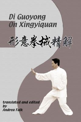 Di Guoyong On Xingyiquan: Hard Cover