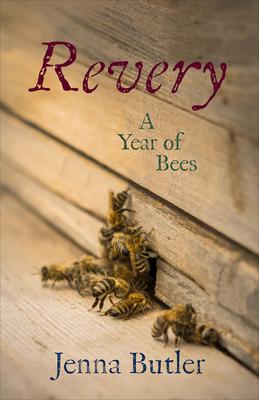 Revery: A Year of Bees