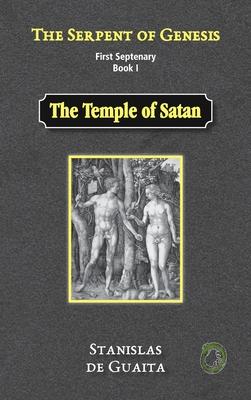 The Serpent of Genesis: The Temple of Satan