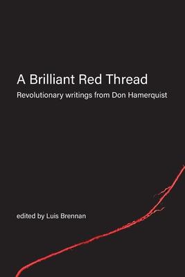 A Brilliant Red Thread: Revolutionary writings from Don Hamerquist