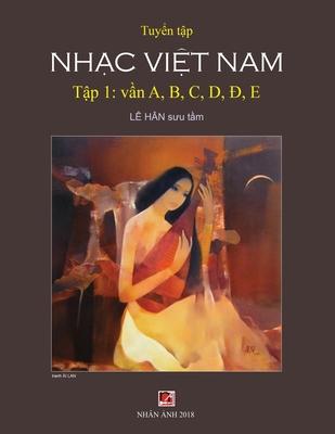 Tuy&#7875;n T&#7853;p Nh&#7841;c Vi&#7879;t Nam (T&#7853;p 1) (A, B, C, D, &#272;, E)