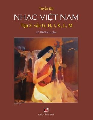 Tuy&#7875;n T&#7853;p Nh&#7841;c Vi&#7879;t Nam (T&#7853;p 2) (G, H, K, L, M)