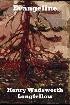 Evangeline: A Tale of Acadie Subscription