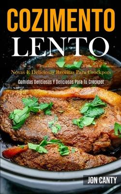 Cozimento lento: Novas e deliciosas receitas para crockpots (Comidas deliciosas y deliciosas para tu crockpot) Subscription
