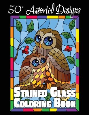 Stained Glass Coloring Book: 50+ Assorted Designs