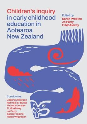 Children's inquiry in early childhood education in Aotearoa New Zealand Subscription